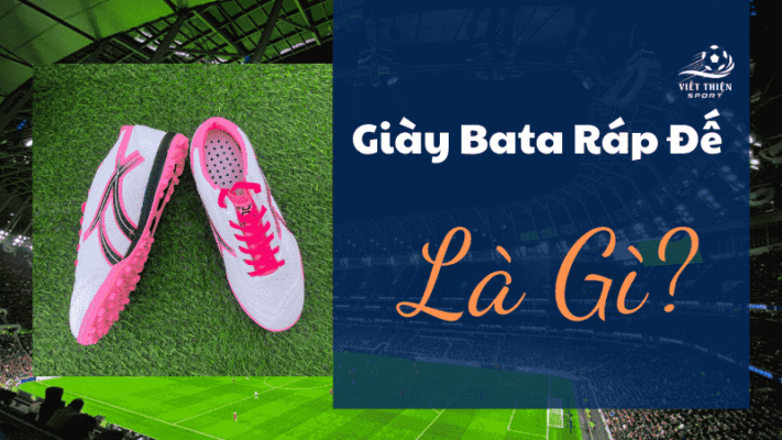 Giày Bata Ráp Đế Là Gì?